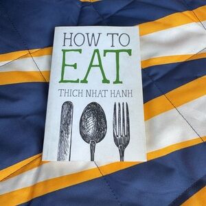 How to Eat by Thich Nhat Hanh - White and Green Cover